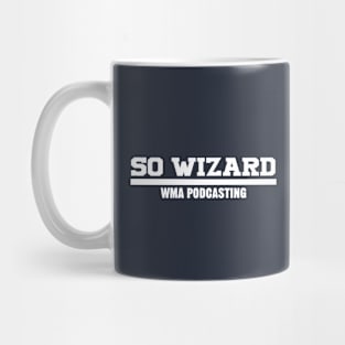 So Wizard Podcast - WMA Podcasting Mug